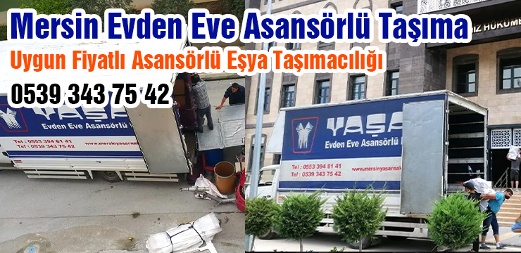 Mersin'de asansörlü evden eve taşımacılık