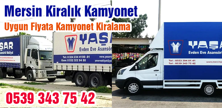 Mersin'de kamyon ve nakliye aracı kiralama